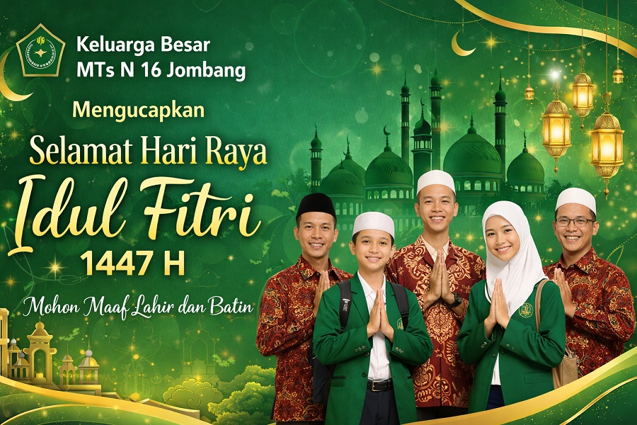 Merajut Maaf di Hari Kemenangan: Keluarga Besar MTsN 16 Jombang Menyapa Idul Fitri 1447 H