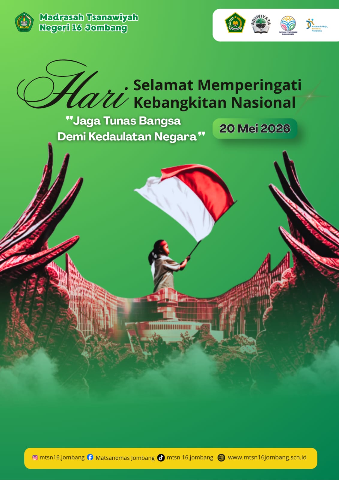 UPACARA HARI KEBANGKITAN NASIONAL 2026 DI MTsN 16 JOMBANG: “Jaga Tunas Bangsa Demi Kedaulatan Negara”